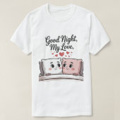 Good Night Love  Tシャツ (デザイン正面)