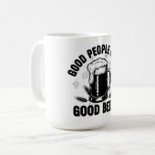 Good People Drink Good Beer - Funny Beer Quote コーヒーマグカップ (正面左)
