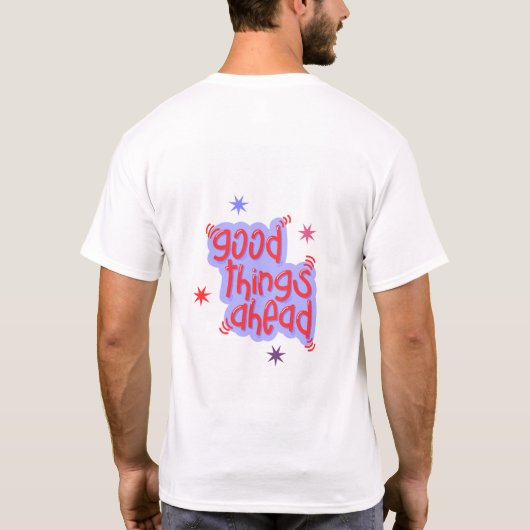Good Things Ahead Tシャツ (裏面)