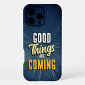 Good Things are Coming iPhoneケース (裏面)