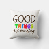 Good Things are coming Saying Text Pillow クッション (裏面)