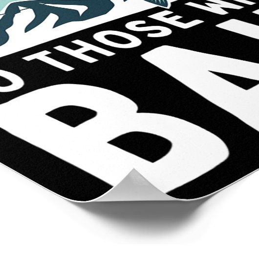 Good Things Come To Those Who Bait Fishermen Gift  ポスター (角)