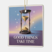 Good Things Take Time セラミックオーナメント (左)