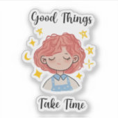 Good Things Take Time Daily Affirmation  シール (正面)