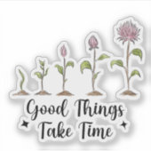 Good Things Take Time Inspiration Quote  シール (正面)