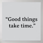 Good Things Take Time Minimalist Typography ポスター (正面)