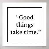 Good Things Take Time Minimalist Typography ポスター (正面)
