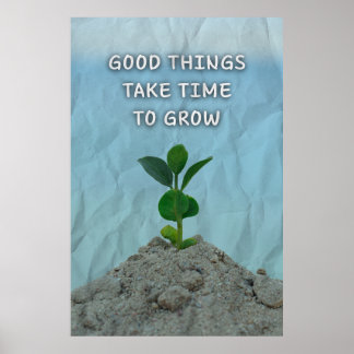 Good things take time to grow. Motivational ポスター
