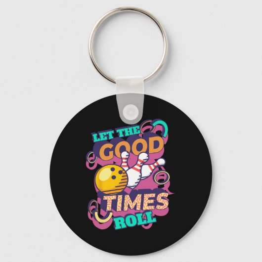 Good Timesのボーリングシャ転がツをBowliにおもしろいする キーホルダー (正面)