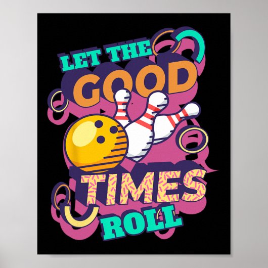 Good Timesのボーリングシャ転がツをBowliにおもしろいする ポスター (正面)