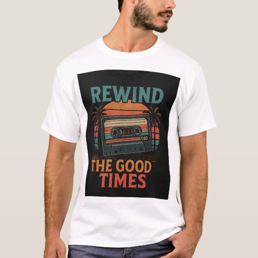 Good Times Tシャツを巻き戻す Tシャツ (正面)
