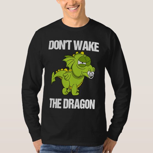 Good Tips for Parents  Don't Wake The Dragon Tシャツ (正面)