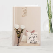 Good To Be Home Housewarming Welcome Home Card サンキューカード (正面)
