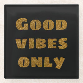 Good Vibesのみ |ブラック&ゴールデングリッター ガラスコースター