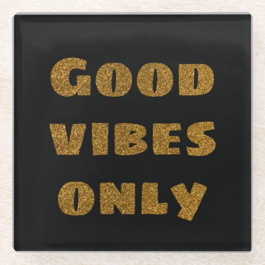 Good Vibesのみ |ブラック&ゴールデングリッター ガラスコースター (正面)
