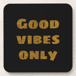 Good Vibesのみ |ブラック&ゴールデングリッター コースター