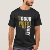 Good Vibesのみ |ヴィンテージ、クラシックやる気を起こさせる Tシャツ (正面)
