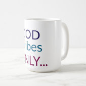 Good Vibesのみ | 引用文前向きコーヒーマグ コーヒーマグカップ (正面右)