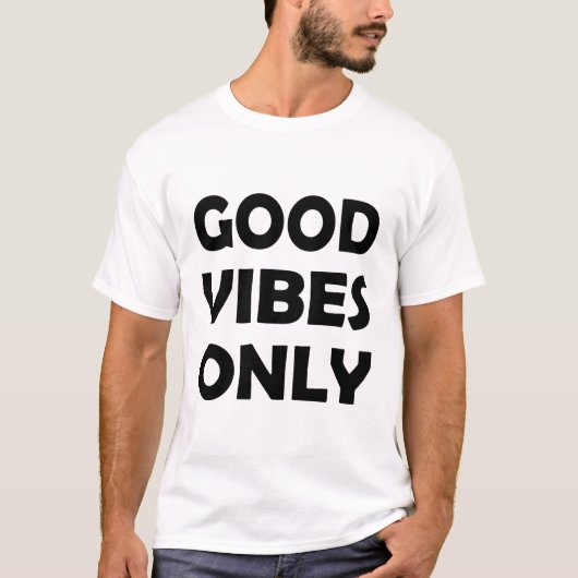 Good Vibesのみ | 隆起と前向き隆起 Tシャツ (正面)