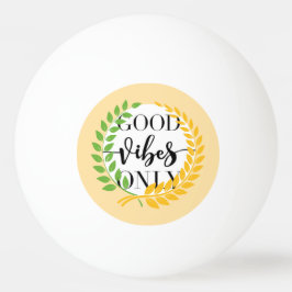 good vibes  卓球ボール