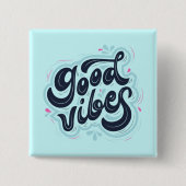 Good Vibes Button 缶バッジ (正面)