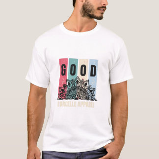 GOOD Vibes by Borcelle Apparel Tシャツ