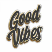 Good Vibes Custom-Cut Vinyl Sticker シール (正面)