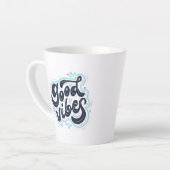 Good Vibes Latte Mug カフェラテマグ (左アングル)