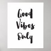 Good Vibes Only、やる気を起こさせる感動的プリント ポスター (正面)