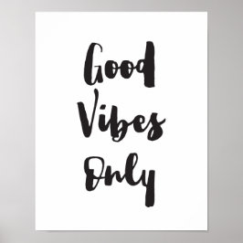 Good Vibes Only、やる気を起こさせる感動的プリント ポスター