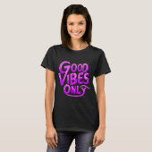 「Good Vibes Only」エネル前向きギー Tシャツ (正面フル)