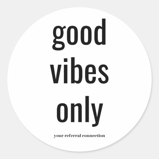 「Good Vibes Only」エンベロープステッカー(B&W) ラウンドシール (正面)