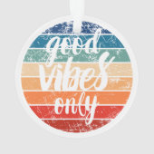 Good Vibes Only オーナメント (裏面)