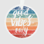 Good Vibes Only オーナメント (正面)