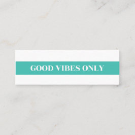 「Good Vibes Only」ミニカード スキニー名刺