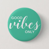 Good Vibes Only 前向き Adfication Green & White 缶バッジ (正面)