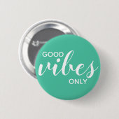 Good Vibes Only 前向き Adfication Green & White 缶バッジ (正面&裏面)