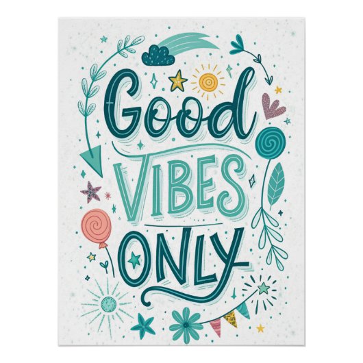 Good Vibes Only – 手カラフル入力Inspirati ポスター (正面)