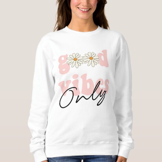 Good Vibes Only 70のHippieスローガン スウェットシャツ (正面)