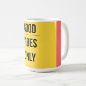 Good Vibes Only — 90s Maximalist Mug コーヒーマグカップ (正面右)