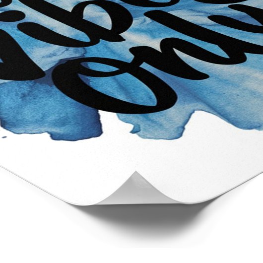 Good vibes only Blue ポスター (角)