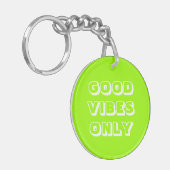 Good Vibes Only, chartreuse green white Keychain キーホルダー (正面左)
