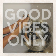 'Good Vibes Only' Disco Girl Heat Glass Coaster