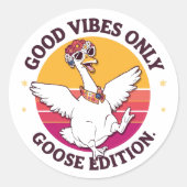 Good Vibes Only Goose Edition Sticker ラウンドシール (正面)