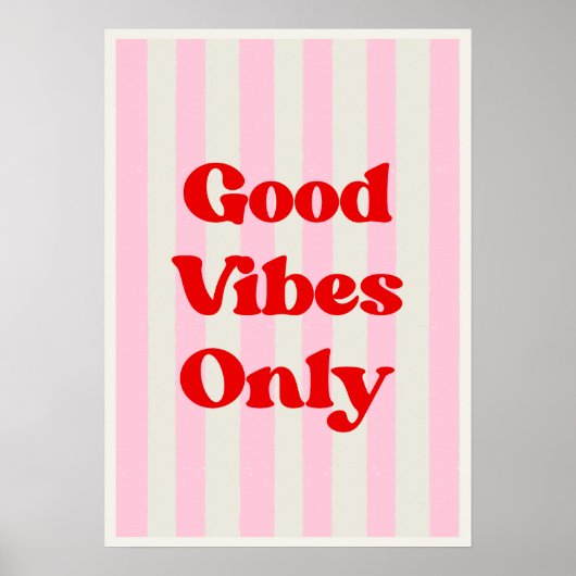 Good vibes only. Inspirational ポスター (正面)