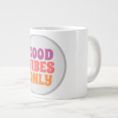 Good vibes only Mug ジャンボコーヒーマグカップ (正面右)