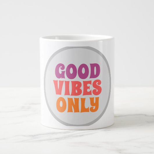 Good vibes only Mug ジャンボコーヒーマグカップ (正面)