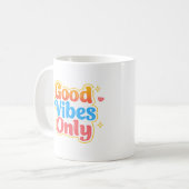 Good Vibes Only Positive Quote Mug コーヒーマグカップ (正面左)
