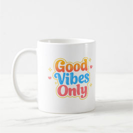 Good Vibes Only Positive Quote Mug コーヒーマグカップ