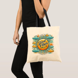 Good Vibes Only – Radiant Positivity Tote トートバッグ